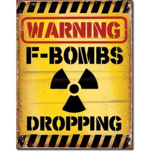 Metalowa tabliczka F-Bombs Dropping, (30 x 42 cm)