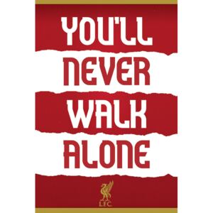 Plakat, Obraz Liverpool Fc - You'll Never Walk Alone, (61 x 91,5 cm)