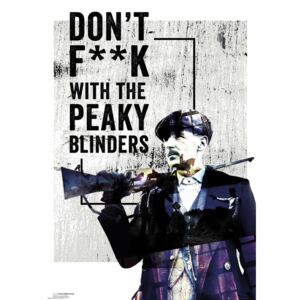 Plakat, Obraz Peaky Blinders - Don't F k With, (61 x 91,5 cm)