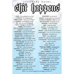 Shit Happens (Everybody Knows) - plakat 61x91,5 cm