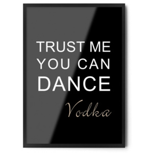 Plakat TRUST ME YOU CAN DANCE
