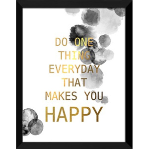 Plakat DO ONE THING EVERYDAY THAT MAKES YOU HAPPY w ramie 44x54 cmcm