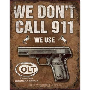 Metalowa tabliczka Colt - We Don't Call 919, (31,5 x 40 cm)