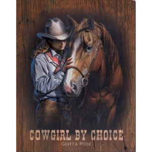 Metalowa tabliczka Cowgirl By Choice - Gotta Ride, (31,5 x 40 cm)